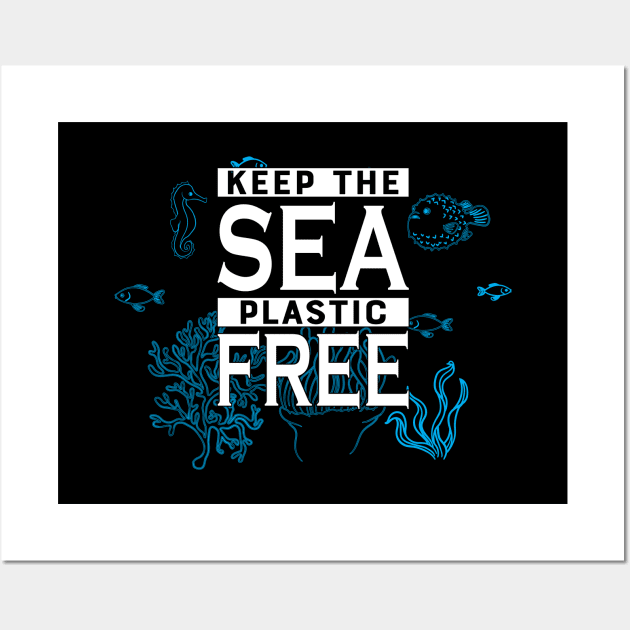 Earth Day - Keep the sea plastic free Wall Art by KC Happy Shop